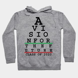 A vision for the future - Class of 2020 Hoodie